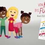 Brain Gym für die Kleinen (Von Kopf bis Fuß dabei!)